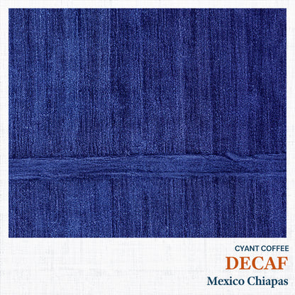 Decaf Mexico Chiapas | デカフェ メキシコ チアパス 中深煎り