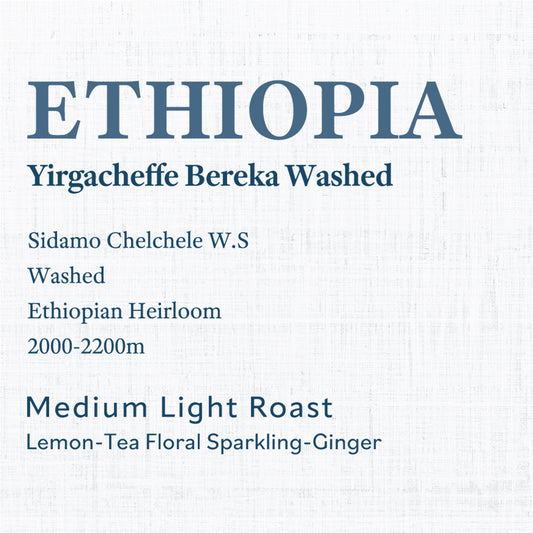 Ethiopia Yirgacheffe Bereka Washed